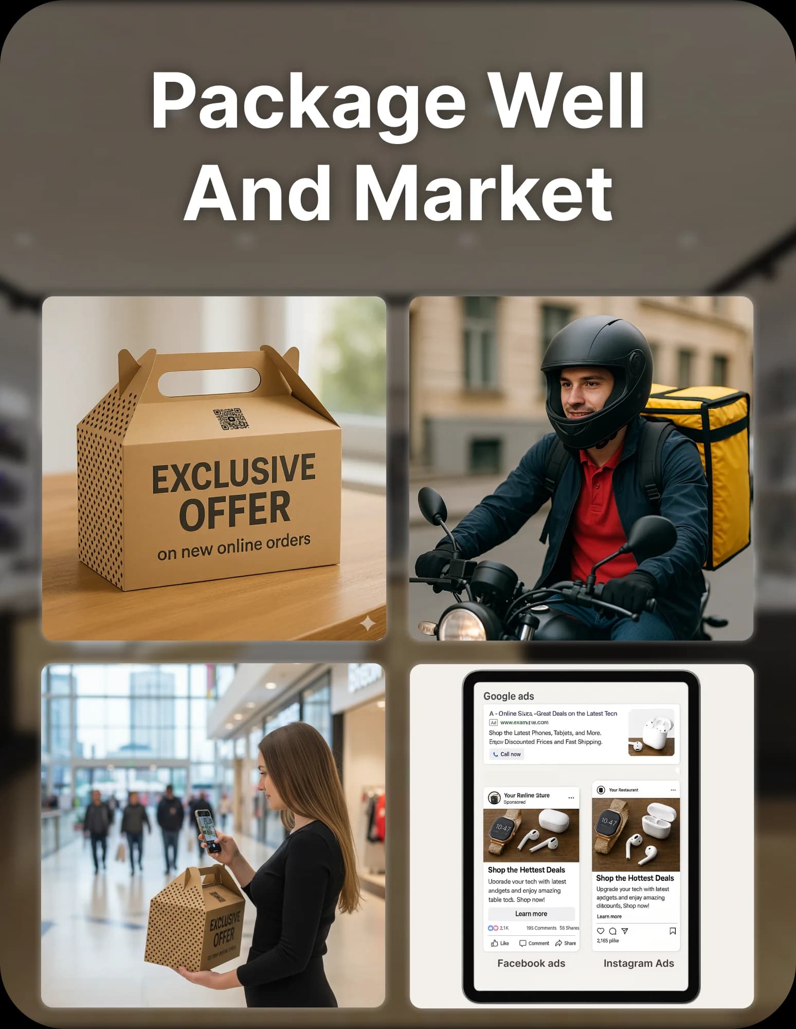 Exclusive offer package, QR scan, and online ad promotion